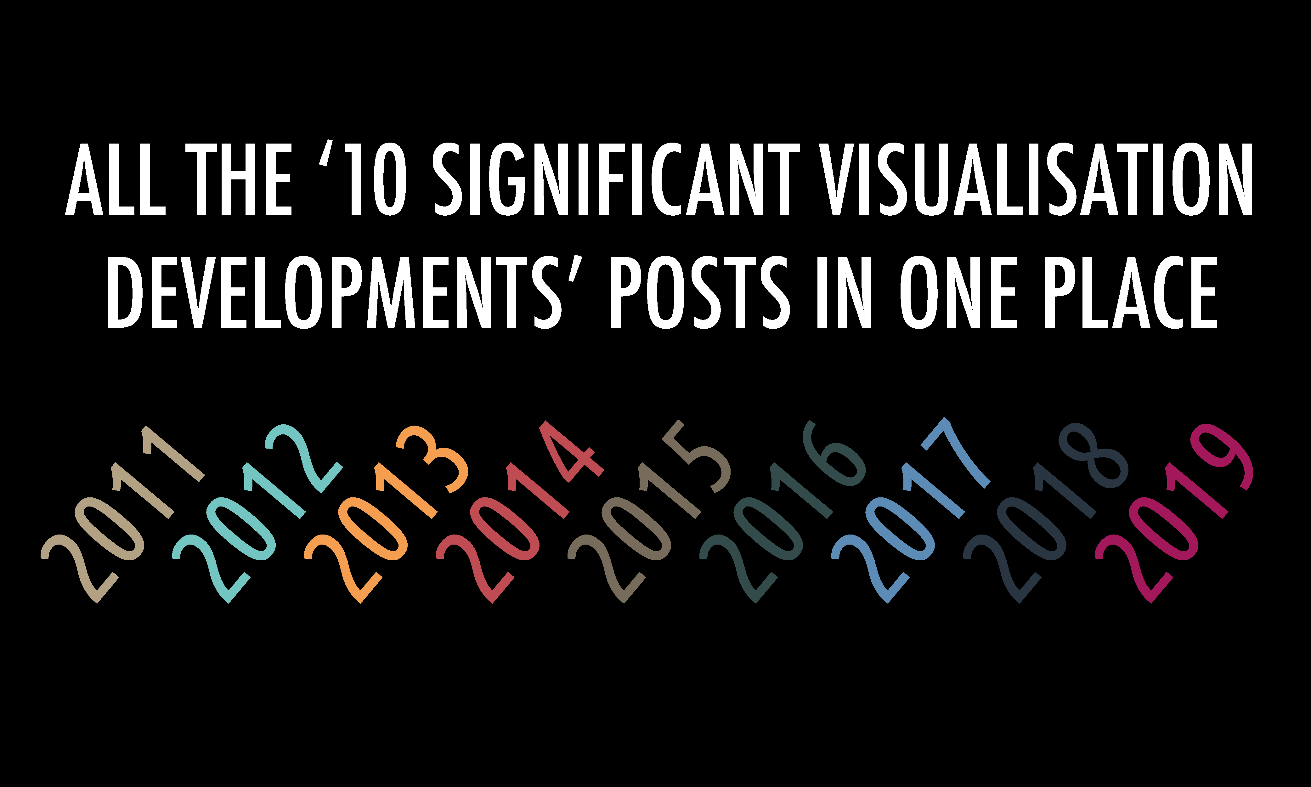 A collection of ALL the 'significant development' posts - Visualising Data
